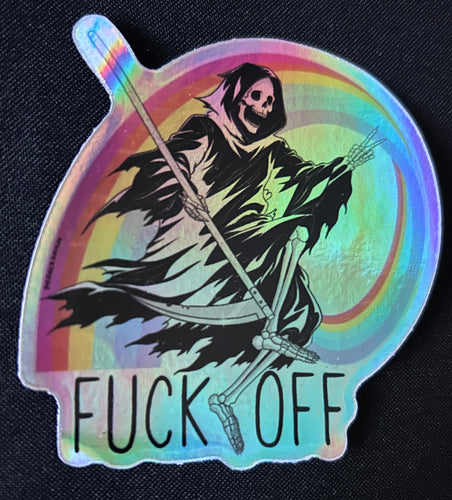 Fuck Off Holo Sticker