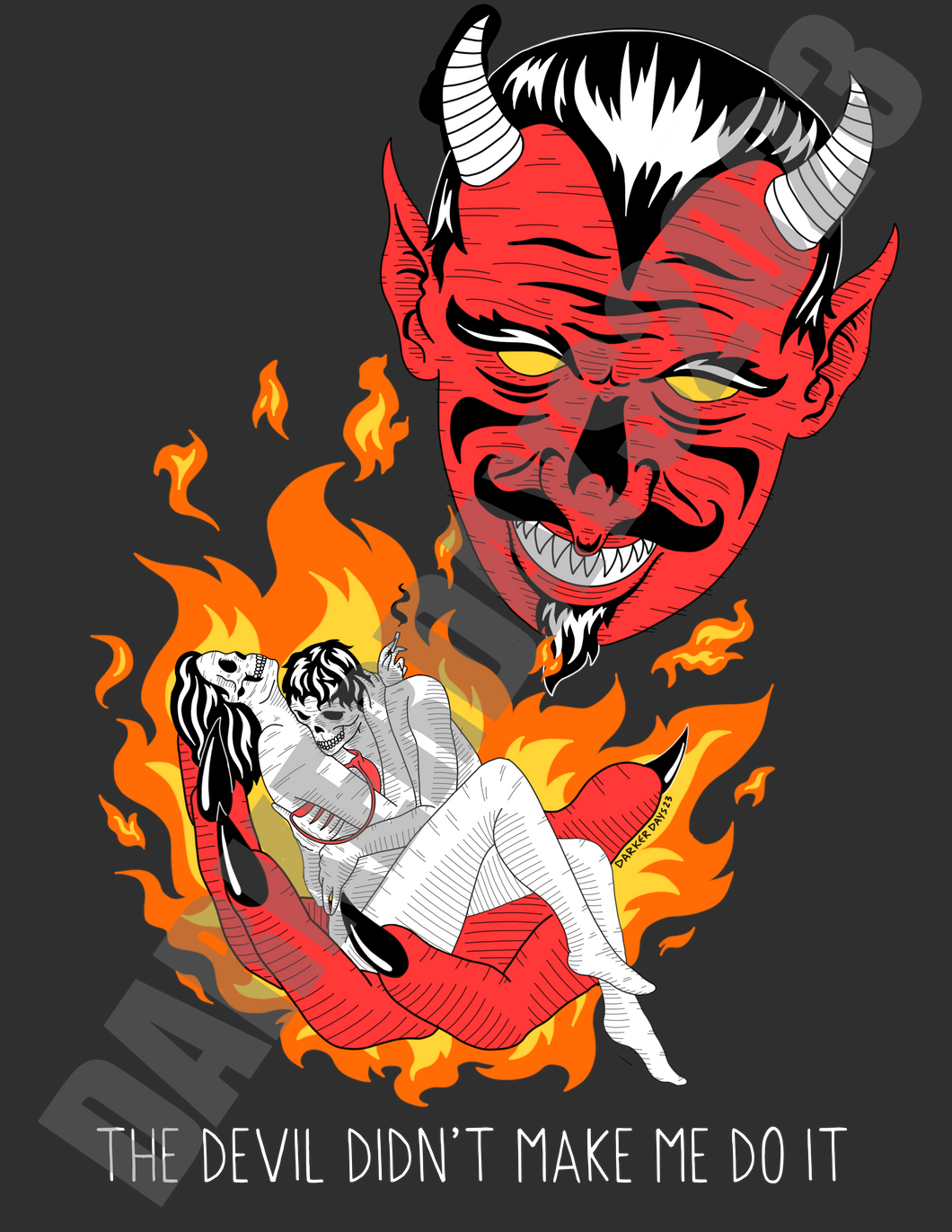 The Devil Didn't Make Me Do It Print