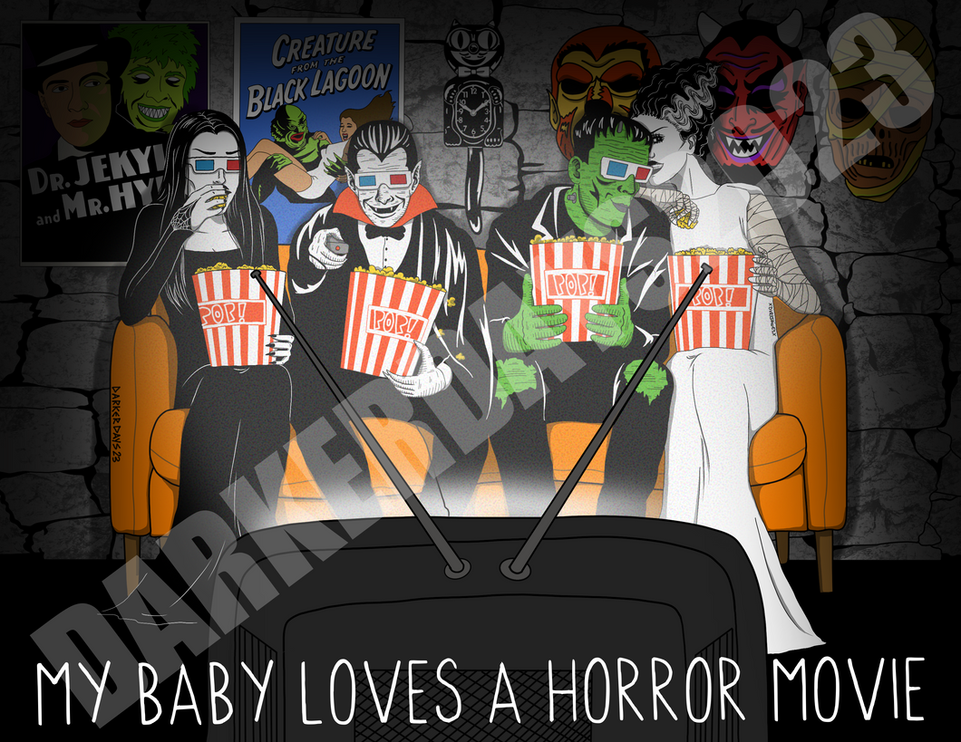 My Baby Loves a Horror Movie Print
