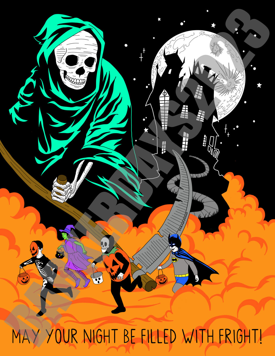May Your Night Be Filled With Fright Print