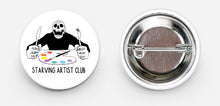 Starving Artist Club Pin