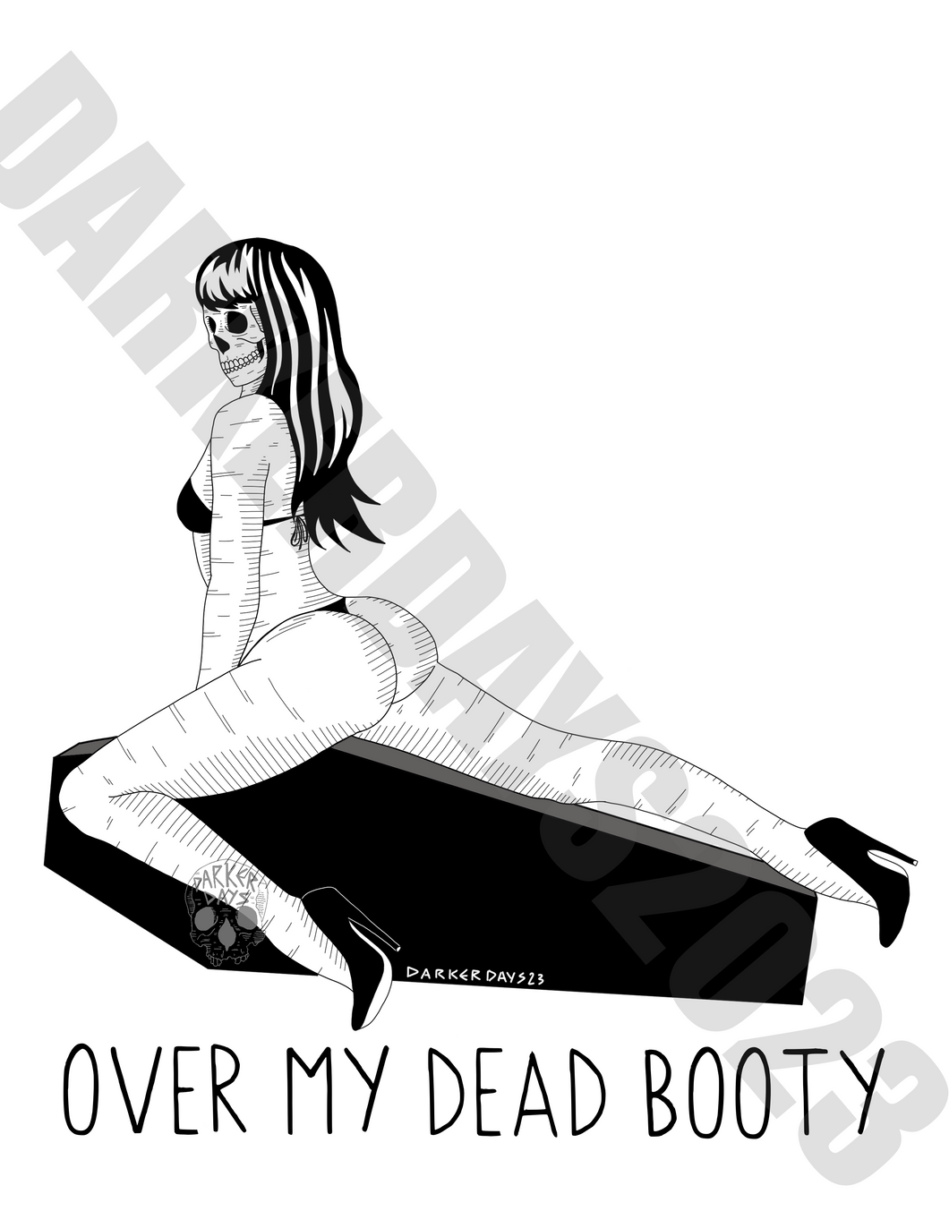 Over My Dead Booty Print