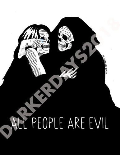 All People Are Evil Print Prints