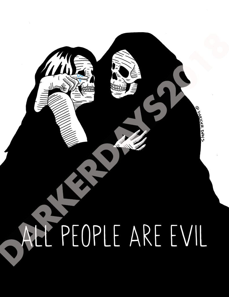 All People Are Evil Print Prints