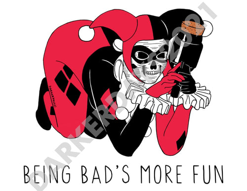 Being Bad's More Fun Print