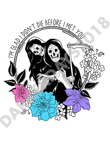 Glad I Didnt Die Print Collab W/@dvrkshines Prints