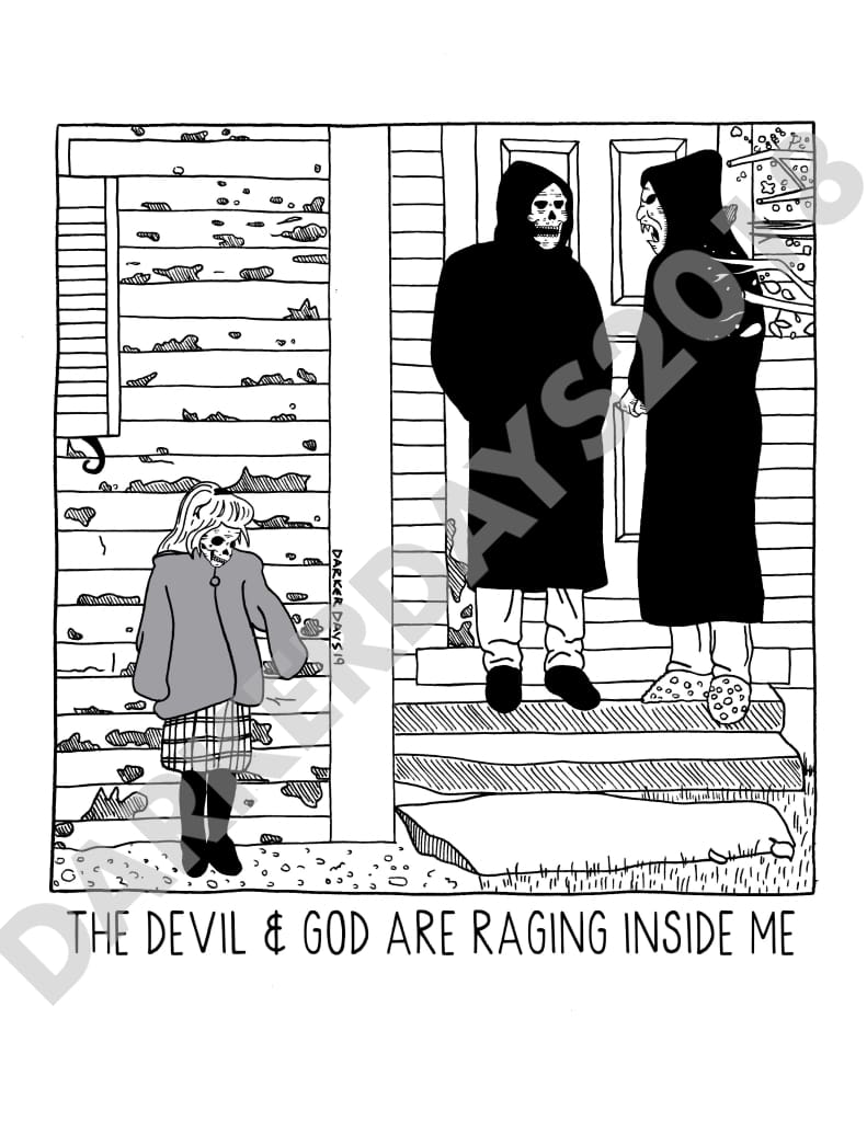 The Devil & God Are Raging Inside Me Print Prints
