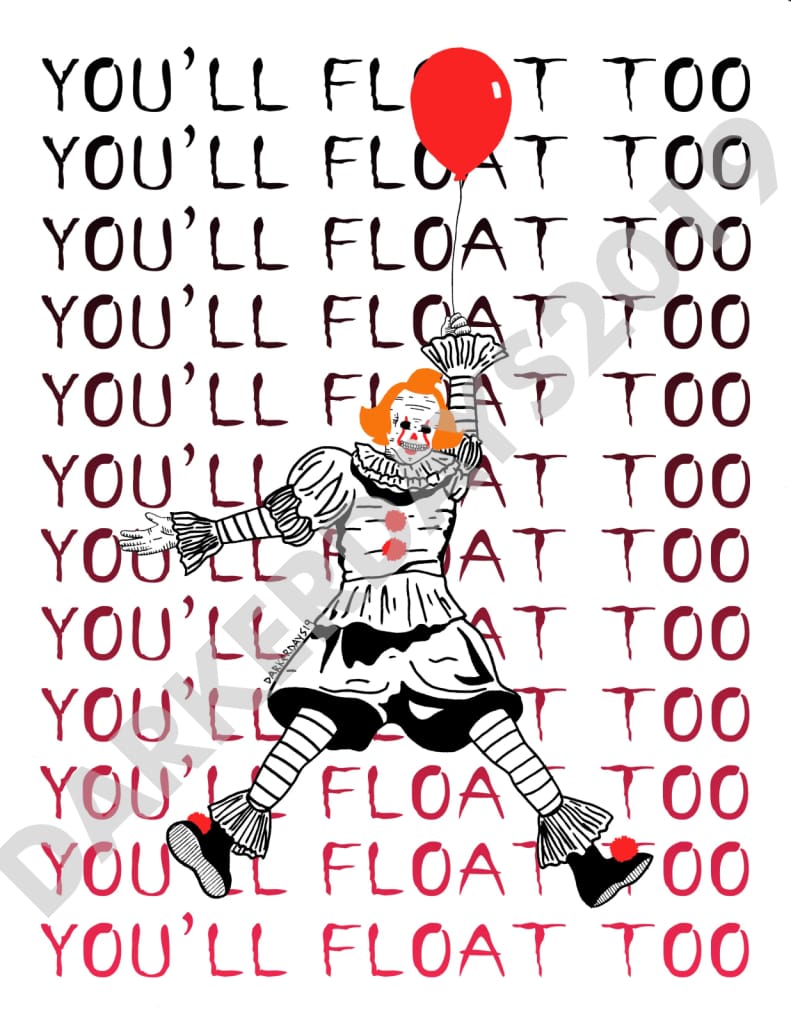 Youll Float Too Print Prints
